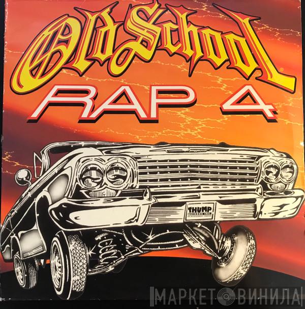  - Old School Rap 4