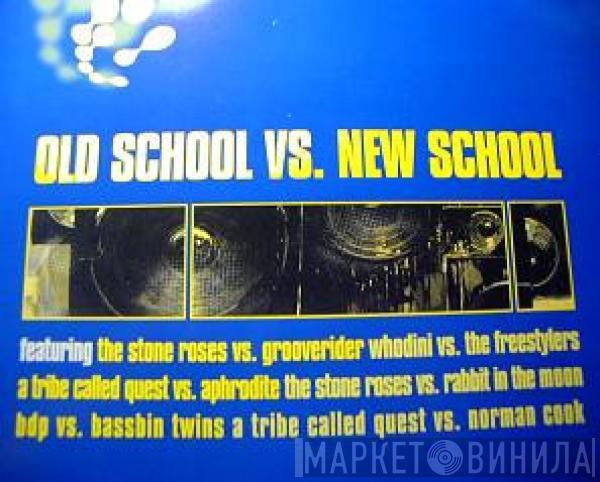  - Old School Vs. New School