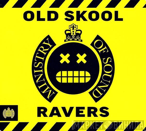  - Old Skool Ravers