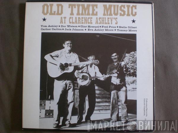  - Old Time Music At Clarence Ashley's