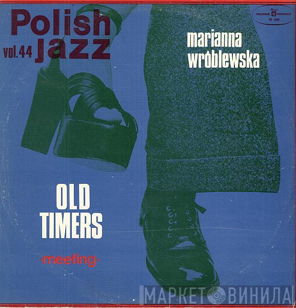 Old Timers, Marianna Wróblewska - Meeting