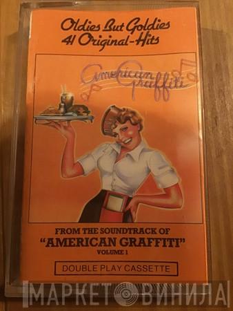  - Oldies But Goldies - 41 Original Hits From The Soundtrack Of "American Graffiti" Volume 1