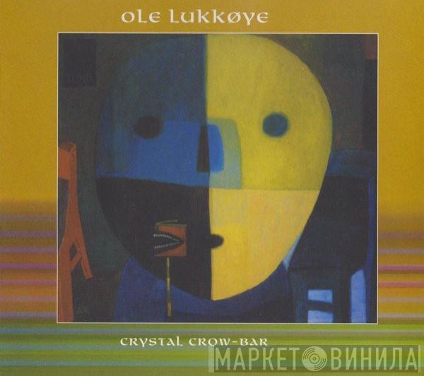 Ole Lukkøye - Crystal Crow-Bar