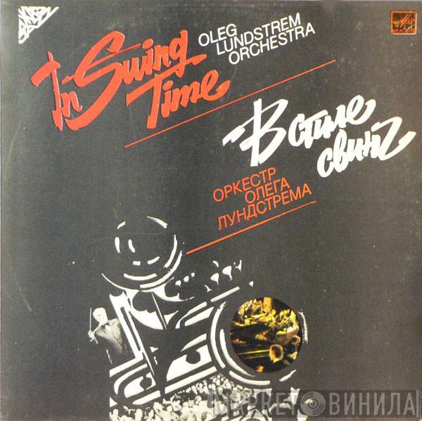 Oleg Lundstrem Orchestra - In Swing Time