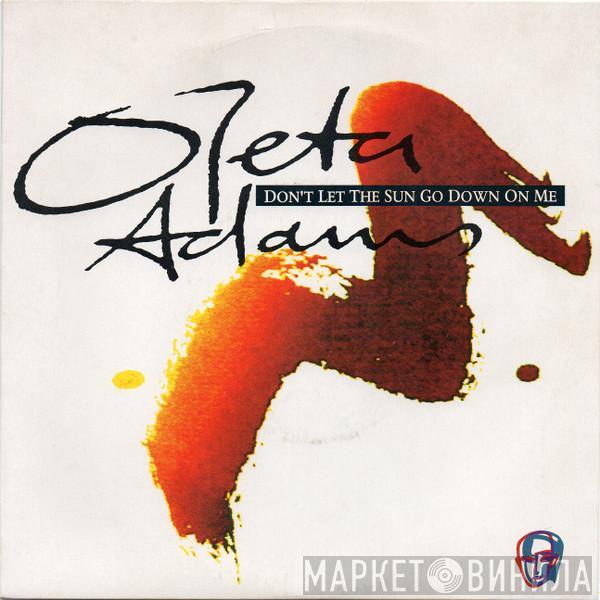 Oleta Adams - Don't Let The Sun Go Down On Me