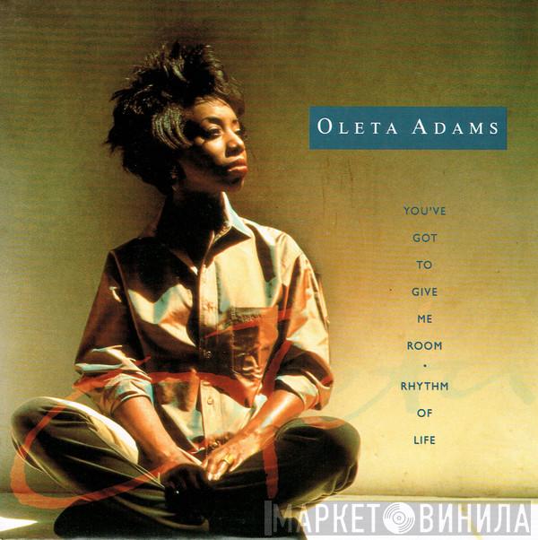 Oleta Adams - You've Got To Give Me Room