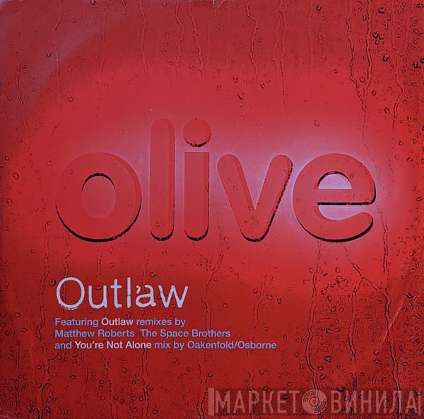 Olive - Outlaw