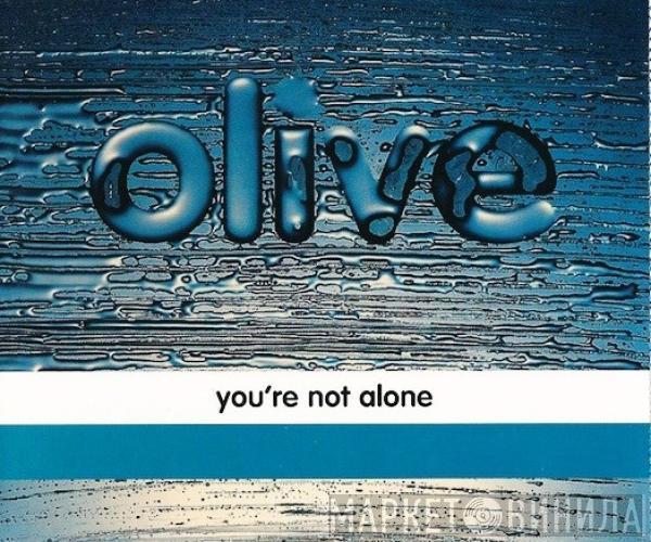  Olive  - You're Not Alone