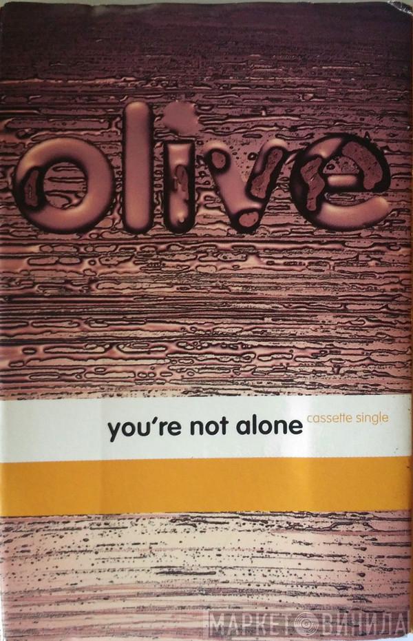  Olive  - You're Not Alone