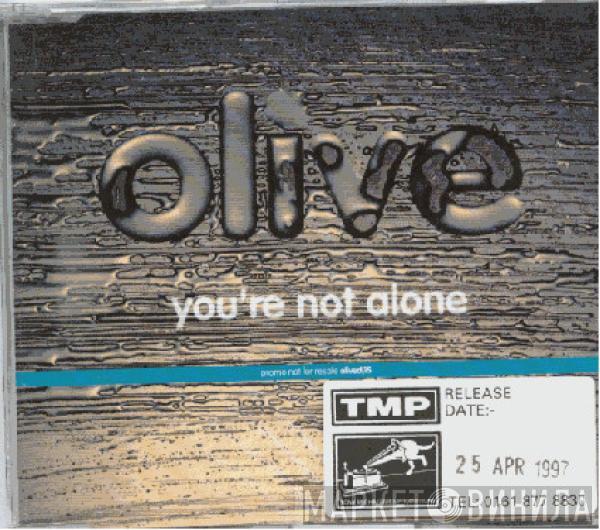  Olive  - You're Not Alone