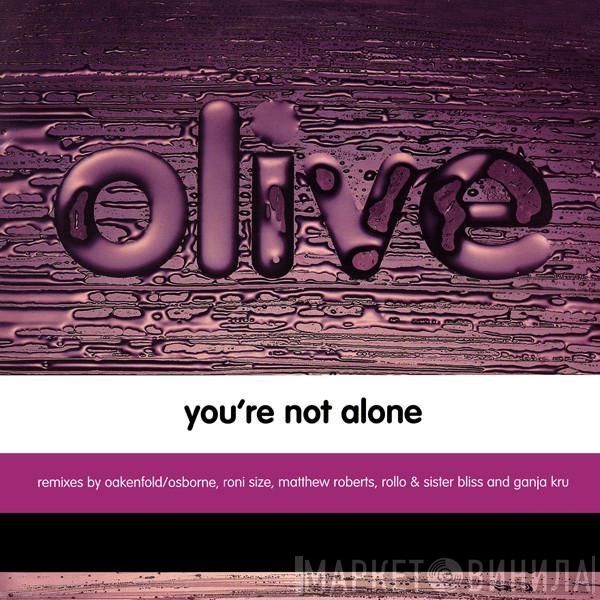  Olive  - You're Not Alone