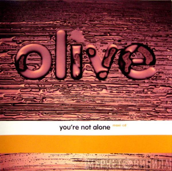  Olive  - You're Not Alone