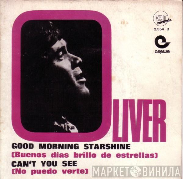 Oliver  - Good Morning Starshine / Can't You See