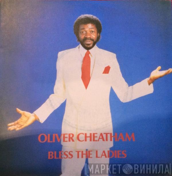 Oliver Cheatham - Bless The Ladies