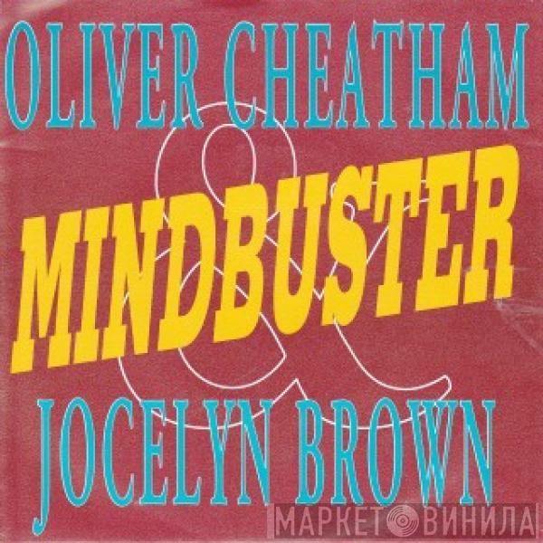 Oliver Cheatham, Jocelyn Brown - Mindbuster