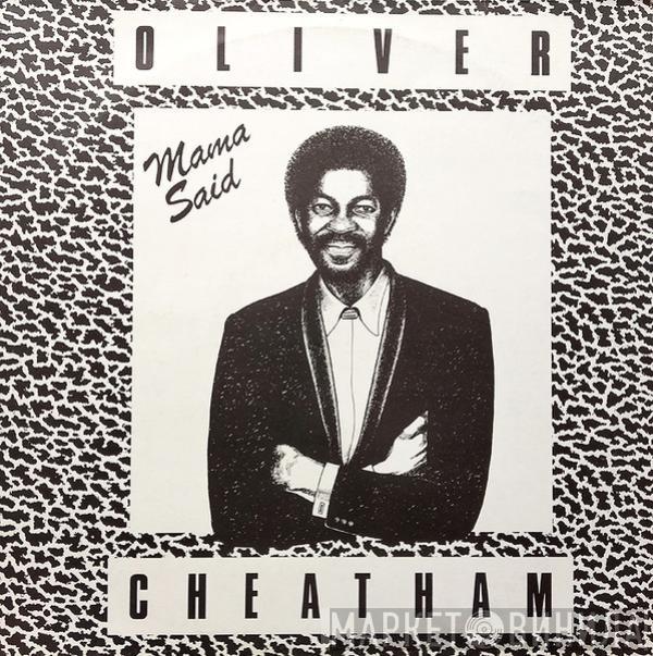 Oliver Cheatham - Mama Said