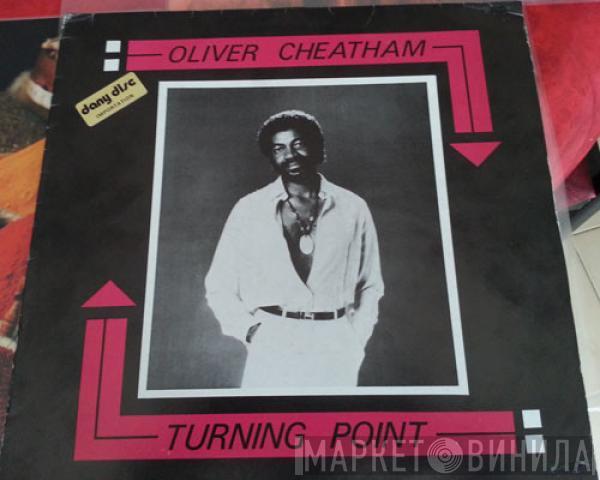 Oliver Cheatham - Turning Point