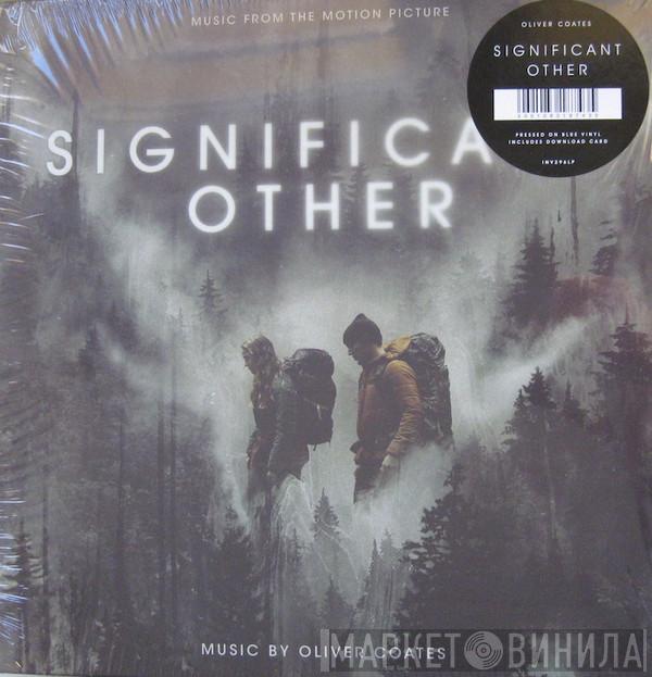 Oliver Coates - Significant Other (Music From The Motion Picture)