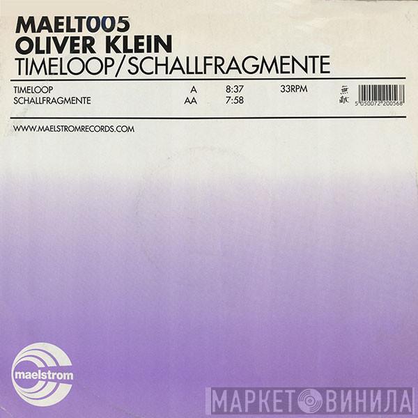 Oliver Klein - Timeloop / Schallfragmente