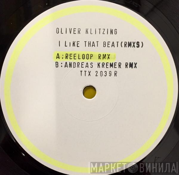  Oliver Klitzing  - I Like That Beat (Rmxs)