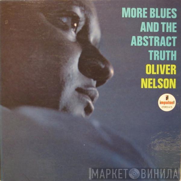  Oliver Nelson  - More Blues And The Abstract Truth