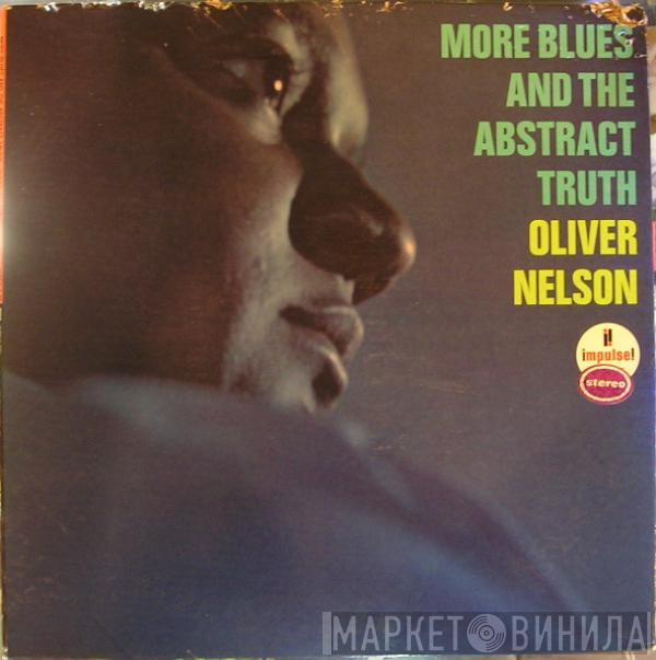  Oliver Nelson  - More Blues And The Abstract Truth