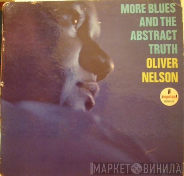 Oliver Nelson  - More Blues And The Abstract Truth