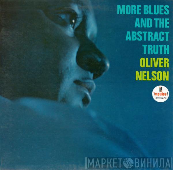  Oliver Nelson  - More Blues And The Abstract Truth