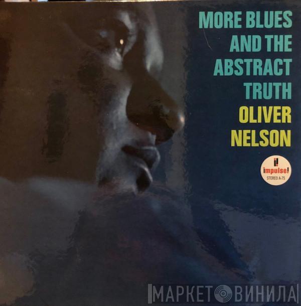  Oliver Nelson  - More Blues And The Abstract Truth