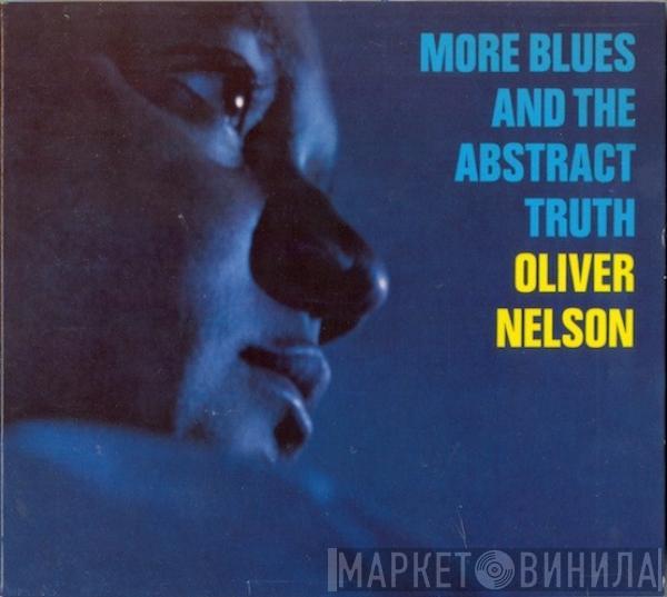  Oliver Nelson  - More Blues And The Abstract Truth