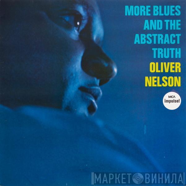  Oliver Nelson  - More Blues And The Abstract Truth