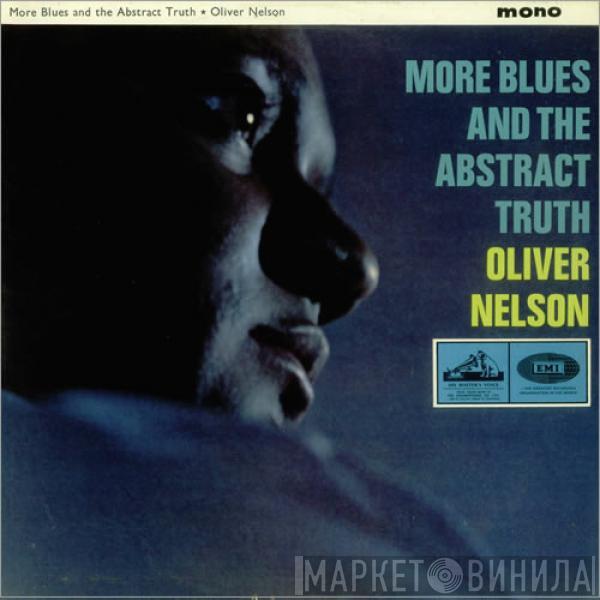  Oliver Nelson  - More Blues And The Abstract Truth