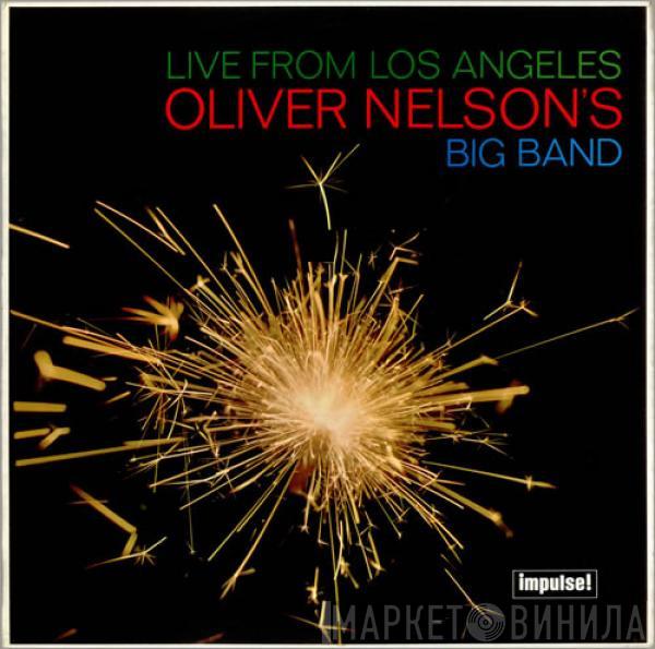 Oliver Nelson's Big Band - Live From Los Angeles