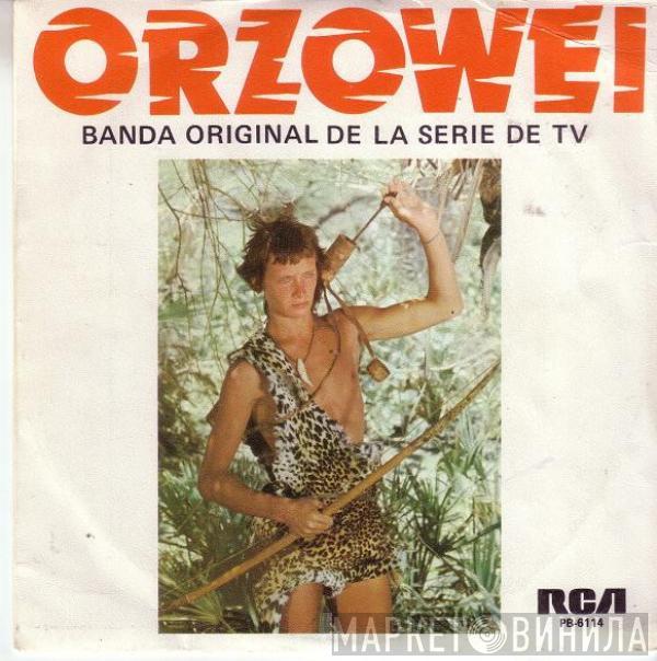 Oliver Onions, Guido & Maurizio De Angelis Orchestra - Orzowei (Banda Original De La Serie De Tv)