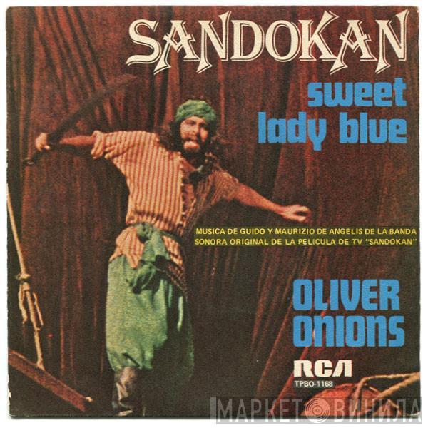 Oliver Onions - Sandokan / Sweet Lady Blue