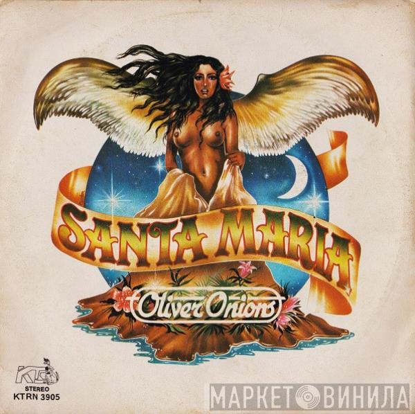 Oliver Onions - Santa Maria