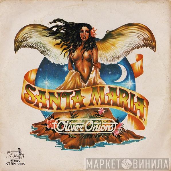 Oliver Onions - Santa Maria