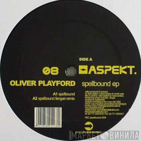 Oliver Playford - Spellbound EP