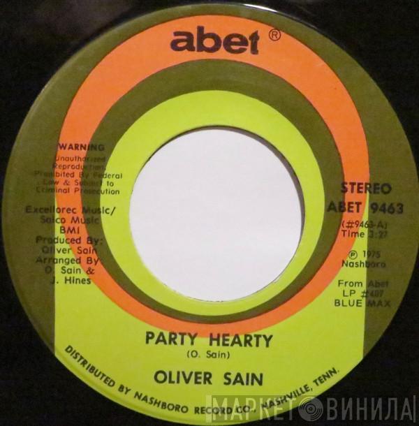  Oliver Sain  - Party Hearty / Have You Never Been Mellow