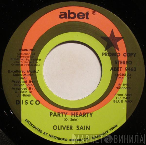 Oliver Sain - Party Hearty / Have You Never Been Mellow