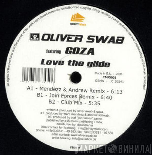 Oliver Swab, Goza - Love The Glide