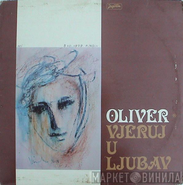 Oliver - Vjeruj U Ljubav