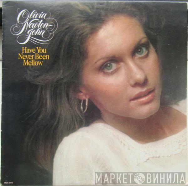 Olivia Newton-John - Have You Never Been Mellow