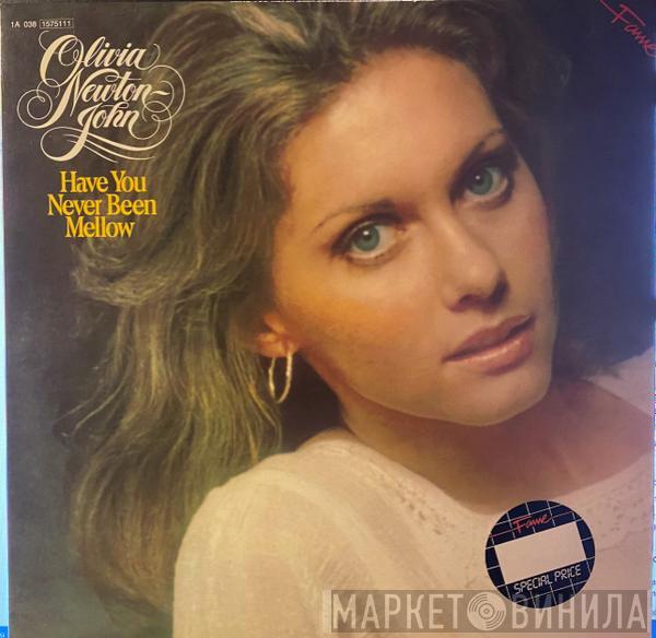  Olivia Newton-John  - Have You Never Been Mellow