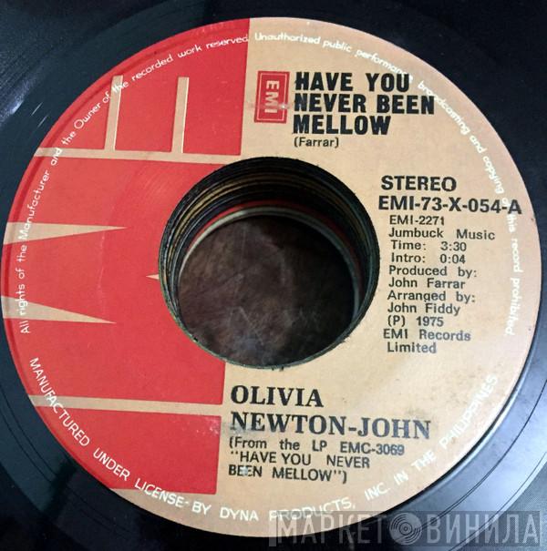  Olivia Newton-John  - Have You Never Been Mellow