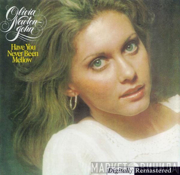  Olivia Newton-John  - Have You Never Been Mellow