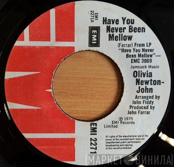  Olivia Newton-John  - Have You Never Been Mellow