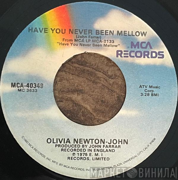 Olivia Newton-John  - Have You Never Been Mellow