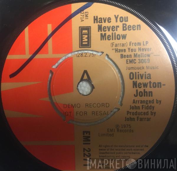  Olivia Newton-John  - Have You Never Been Mellow