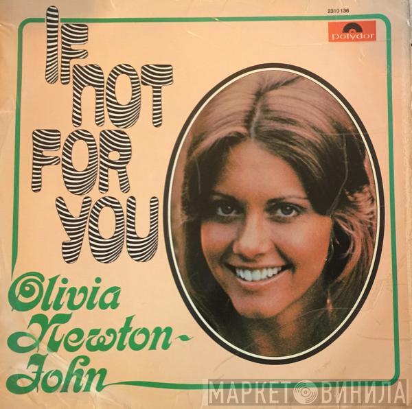  Olivia Newton-John  - If Not For You